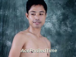 AceForBedTime
