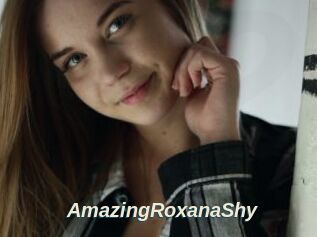AmazingRoxanaShy