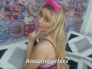 Amazinggirlxxx
