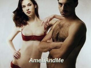 AmeliAndMe