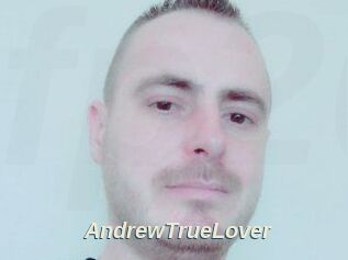AndrewTrueLover