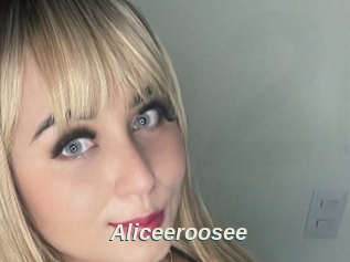 Aliceeroosee