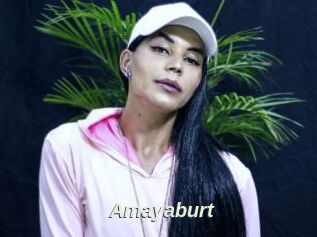 Amayaburt