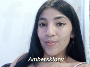Amberskinny
