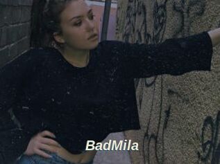 BadMila