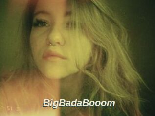 BigBadaBooom
