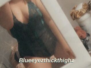 Blueeyezthickthighz