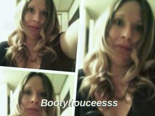 Bootyliouceesss