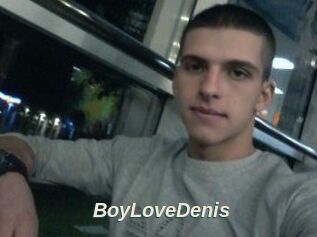 BoyLoveDenis
