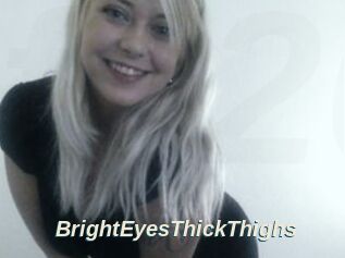 BrightEyesThickThighs