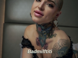 Badmilftiti