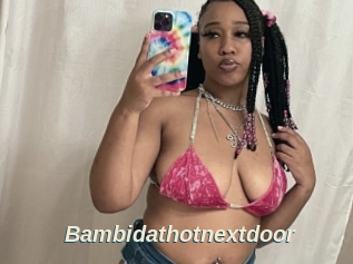 Bambidathotnextdoor