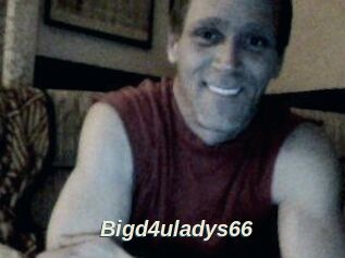 Bigd4uladys66
