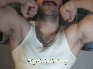 Bigdickdirtbag