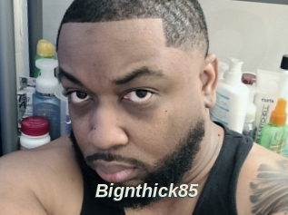 Bignthick85