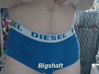 Bigshaft