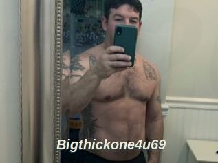 Bigthickone4u69