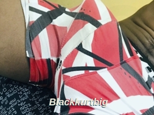 Blackkurtbig
