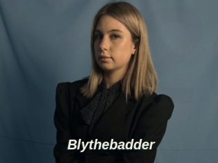 Blythebadder
