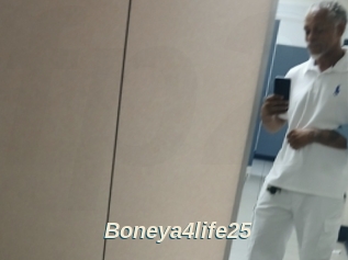 Boneya4life25