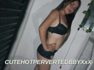 CUTEHOTPERVERTEDBBYXxX