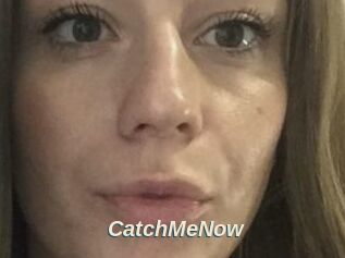 CatchMeNow