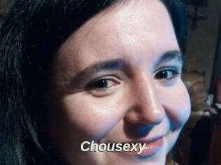 Chousexy
