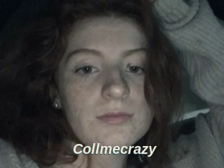 Collmecrazy