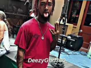 DeezyGod300