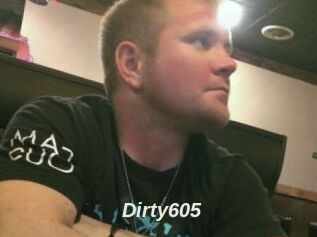 Dirty605