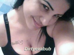 Dirtyevabub