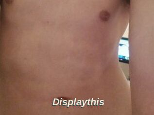 Displaythis