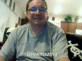Drewmazing