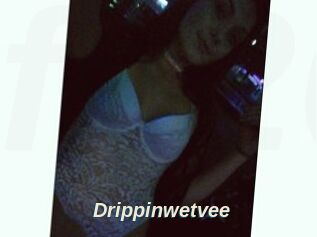 Drippinwetvee