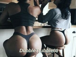DubbleTrubble69