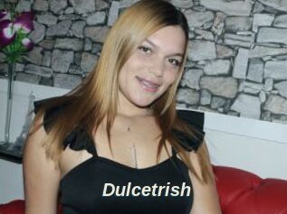 Dulcetrish