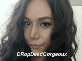 DRopDeadGorgeoux