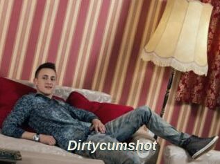 Dirtycumshot