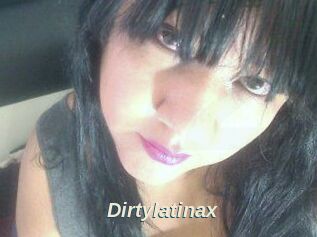 Dirtylatinax