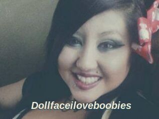 Dollfaceiloveboobies