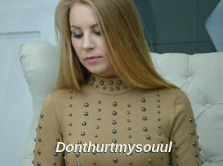 Donthurtmysouul