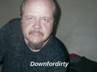 Downfordirty