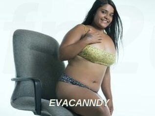 EVACANNDY