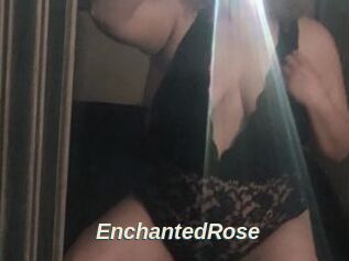 EnchantedRose