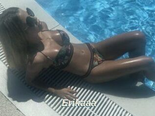 Erikaaa