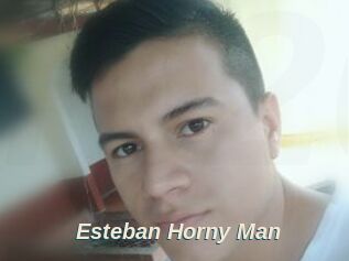 Esteban_Horny_Man