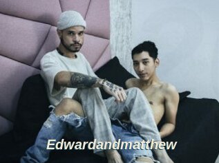 Edwardandmatthew