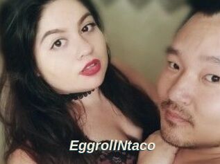 EggrollNtaco