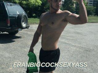 FRANBIGCOCKSEXYASS