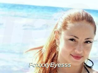 FoxxxyEyesss